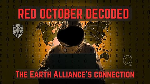 Red October and the Earth Alliance: The Secret War You Need to Know