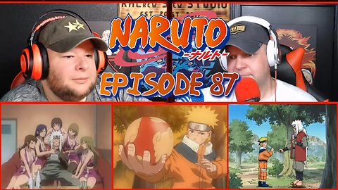 Naruto Reaction - Episode 87 - Keep on Training: Pop Goes the Water Balloon!