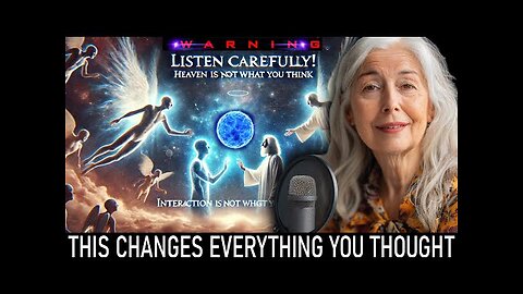 LISTEN CAREFULLY! HEAVEN IS NOT WHAT YOU THINK, INTERACTION WITH LIGHT FORCES (230)