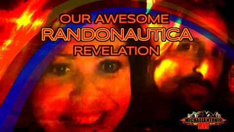 Our Awesome RANDONAUTICA Revelation! Over The Rainbow Theres Gold