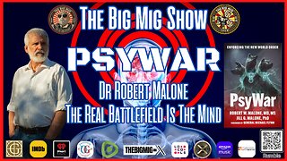 PSYWAR The Real Battlefield Is The Mind w/ Dr Robert. Malone