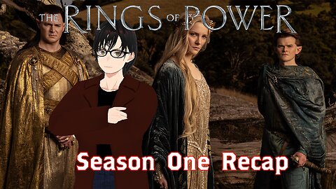 Rings of Power Season One Overview