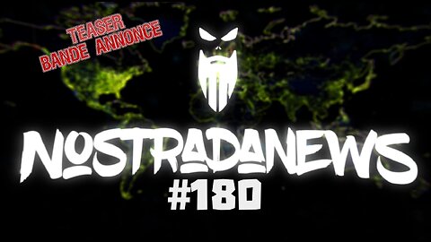 Teaser NostradaNews #180 Live Dimanche 19h