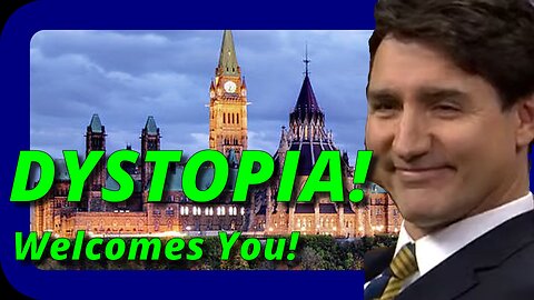 Canada: Most Dystopian Society in the World!