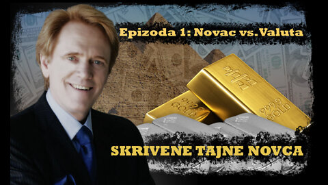 Skrivene Tajne Novca Epizoda 01 Novac vs Valuta