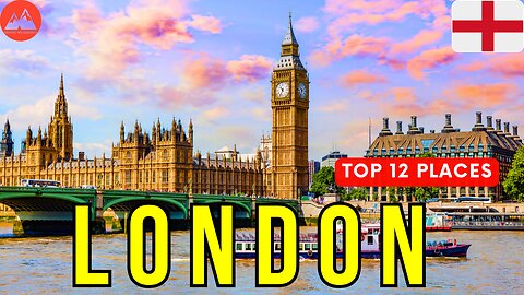 12 Must Visit Places in London 2024 | London Travel Video