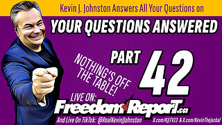 Your Questions Answered Part 42 with Kevin J. Johnston!