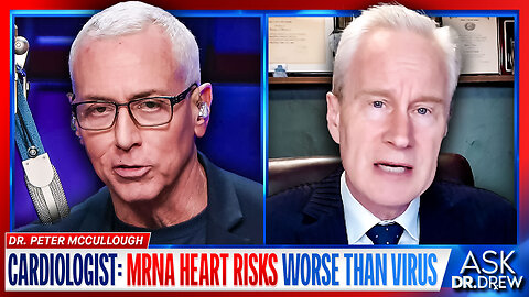 Dr. Peter McCullough: New Evidence of Gain-Of-Function Mutation In Monkeypox Virus & Heart Damage from mRNA Vaccines – Ask Dr. Drew