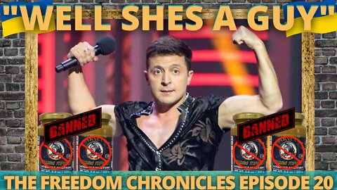 The Freedom Chronicles Episode #020 - "Well she's a guy"