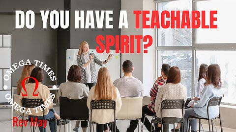 Do You Have a Teachable Spirit