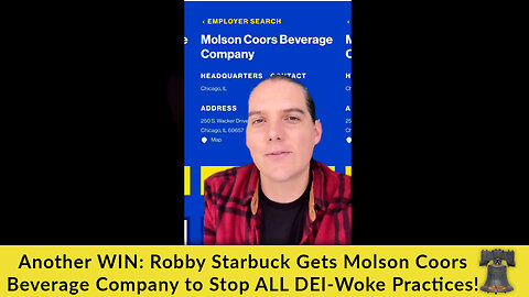 Another WIN: Robby Starbuck Gets Molson Coors Beverage Company to Stop ALL DEI-Woke Practices!