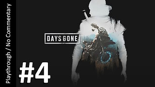 Days Gone (Part 4) playthrough