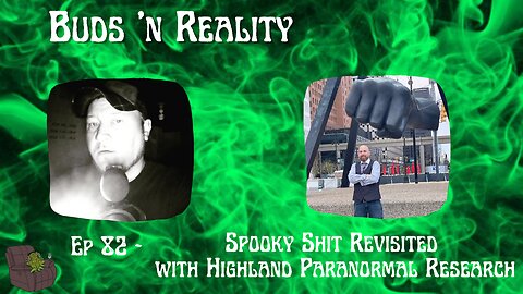 S2E36 - Spooky Shit Revisited with Highland Paranormal Research