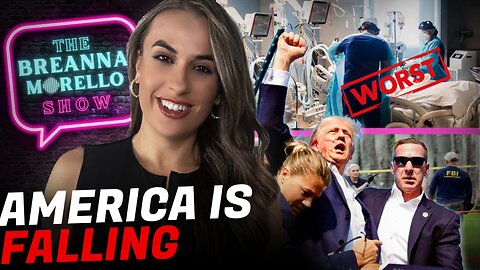 5 Trump Assassination Teams in the U.S., Dr. Marty Makary on American Hospitals Being Rated The WORST, and MORE- The Breanna Morello Show