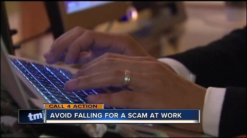 Call 4 Action provides tips on avoiding falling for scams at work.