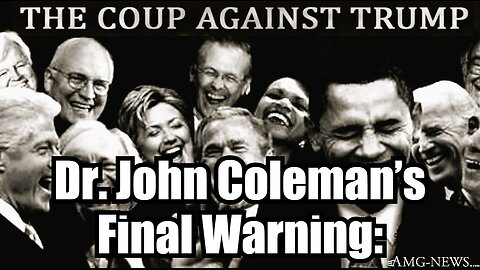 Dr. John Coleman’s Final Warning: The Deep State's Plot - The Battle for Military Powers!