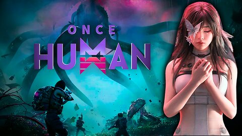 Ready For End Game? | Once Human