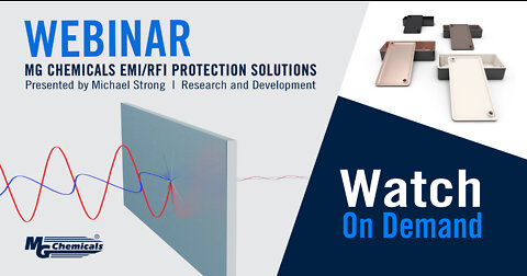 MG Chemicals EMI RFI Protection Solutions Webinar