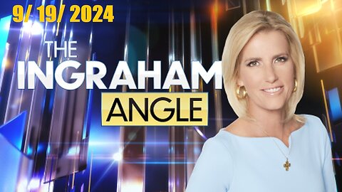 The Ingraham Angle (Full Episode) | September 19, 2024