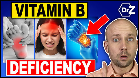 7 Unusual Signs of A Vitamin B Deficiency - Doctor Explains