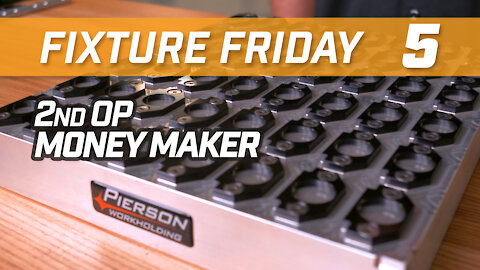 Making Money with 48 Parts per Pallet - Fixture Friday #5 - Pierson Workholding