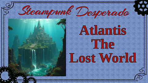 Atlantis, The Lost World