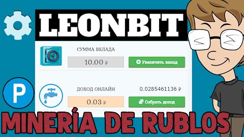 GANA RUBLOS CON ESTA MINERÍA DIRECTO A PAYEER [LEONBIT] PRUEBA DE PAGO - RETIRO EN VIVO