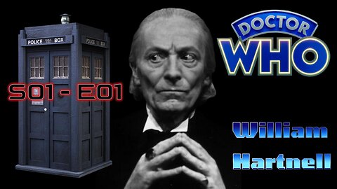 An Unearthly Child Pt-1 ft. William Hartnell "The First Doctor"