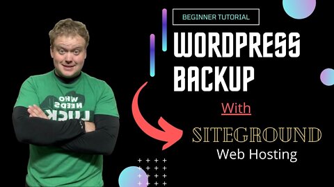 Backup WordPress Website And Database With Siteground 2022 #011