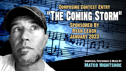 "The Coming Storm" - Ryan Leach Composing Contest January 2023 || Track Previews