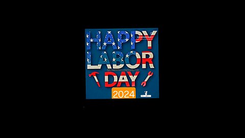 Happy Labor Day 💫💫 2024