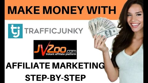 Make Money With TrafficJunky and JVZoo Affiliate Marketing Method