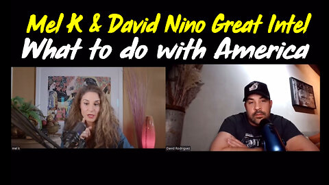 Mel K & David Nino "What to do with America" - Great Intel Jan 12.