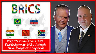 BRICS Confirms 159 Participants Will Adopt New Payment System