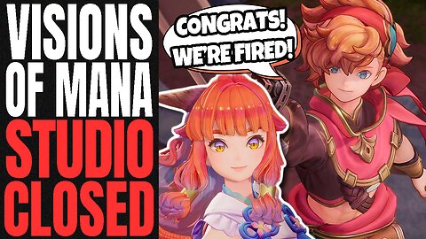 Visions Of Mana Studio CLOSED DOWN AFTER RELEASE | Square Enix Published Game GOES BROKE IMMEDIATELY