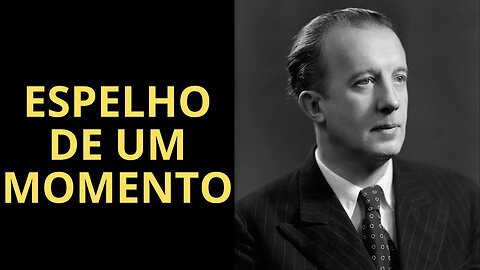 ESPELHO DE UM MOMENTO, POEMA DE PAUL ÉLUARD (1895-1952)