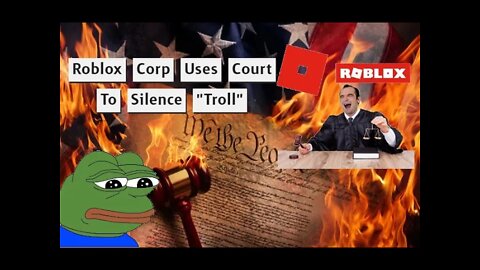 Roblox Corp. Uses Court To Silence "Troll"