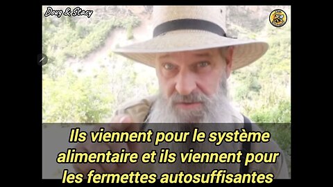 Ils viennent pour le système alimentaire et ils viennent pour les fermettes autosuffisantes.