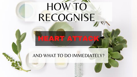 DO THIS WHEN YOU RECOGNISE HEART ATTACK