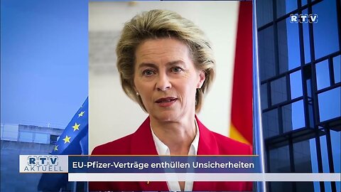 EU-Pfizer Verträge enthüllen Unsicherheiten@RTV Privatfernsehen🙈