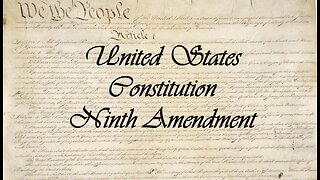 US Constitution Ninth Amendment Explained