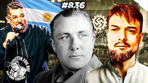 #836: How The Nazis Escaped To Argentina And The Hunt For The Bell With Al Borealis