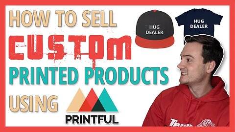 How to Sell Custom Printed Products With Printful (Print on Demand 2019 Tips)