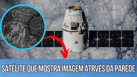 Satélite norte-americano permite a qualquer um ver através de paredes.