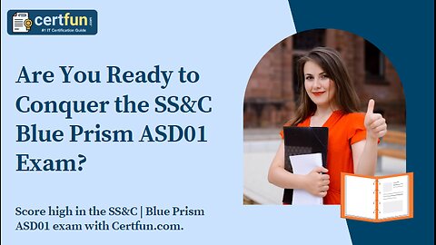 Are You Ready to Conquer the SS&C Blue Prism ASD01 Exam?