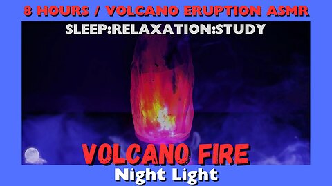 8 Hours of RELAXING Volcanic Nature Sounds / Volcano Fire - Night Light #whitenoise