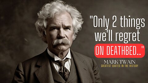 36 Life Lessons from MARK TWAIN that are Worth Listen