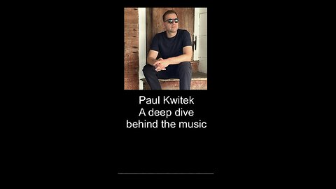 Paul Kwitej - Music Deep Dive - Podcast