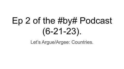 Ep 2 of the #by# Podcast (6-21-23).