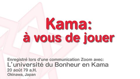 Maitreya Rael: Kama, à vous de jouer (79-08-20)